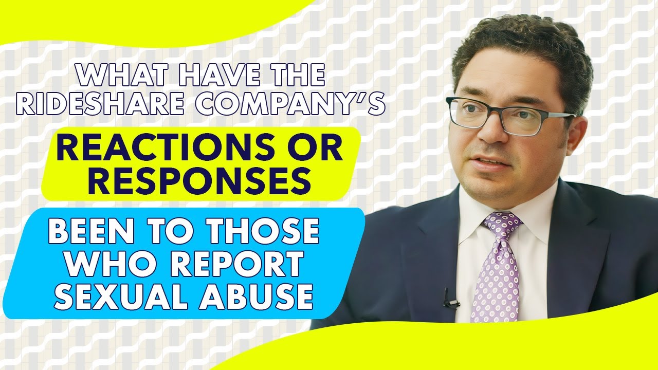 Rideshare Company's Responses To Sexual Assault | Helping Survivors
